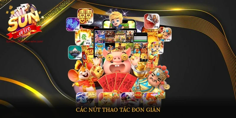 Các nút thao tác đơn giản