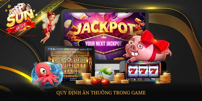 Quy định ăn thưởng trong game