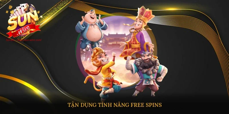 Tận dụng tính năng Free Spins