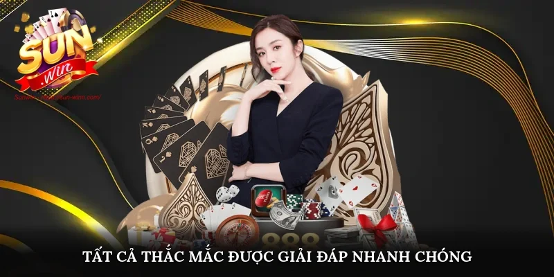 Tất cả thắc mắc được giải đáp nhanh chóng